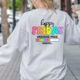 Happy Friyay Teacher School Friday Weekend Vibes Women's Sweatshirt Back Print Ash Happy Friyay Teacher School Friday Weekend Vibes Women's Sweatshirt Back Print Ash