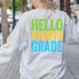 Hello Fourth Grade Shirt 4th Grade Boy Girl Student Teacher Women's Sweatshirt Back Print Ash Hello Fourth Grade Shirt 4th Grade Boy Girl Student Teacher Women's Sweatshirt Back Print Ash