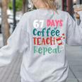 Humor Meme 67 Days Of School Coffee Lover Educator Teacher Women's Sweatshirt Back Print Ash Humor Meme 67 Days Of School Coffee Lover Educator Teacher Women's Sweatshirt Back Print Ash