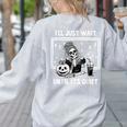 I'Ll Just Wait Until It's Quiet Halloween Teacher Mom Women's Sweatshirt Back Print Ash