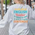 I'm An English Teacher Of Course You Have To Write Women's Sweatshirt Back Print Ash I'm An English Teacher Of Course You Have To Write Women's Sweatshirt Back Print Ash