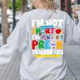 I'm Not Short I'm Pre-K Teacher Size Back To School Teacher Women's Sweatshirt Back Print Ash I'm Not Short I'm Pre-K Teacher Size Back To School Teacher Women's Sweatshirt Back Print Ash