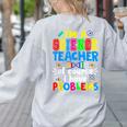 I'm Science Teacher Of Course I Have Problems Back To School Men Women Women's Sweatshirt Back Print Ash I'm Science Teacher Of Course I Have Problems Back To School Men Women Women's Sweatshirt Back Print Ash