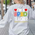 I'm A SPED Teacher Special Education Teacher Women's Sweatshirt Back Print Ash I'm A SPED Teacher Special Education Teacher Women's Sweatshirt Back Print Ash