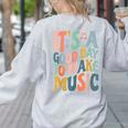It's A Good Day To Make Music Musician Band Music Teacher Women's Sweatshirt Back Print Ash It's A Good Day To Make Music Musician Band Music Teacher Women's Sweatshirt Back Print Ash