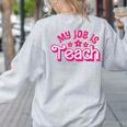 My Job Is Teach Pink Retro Female Teacher Life Women Women's Sweatshirt Back Print Ash My Job Is Teach Pink Retro Female Teacher Life Women Women's Sweatshirt Back Print Ash