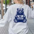Be Kind For Teacher Kindness Women Men Women's Sweatshirt Back Print Ash