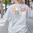Last Day Of School Back To School Dream Team Teacher Kids Women's Sweatshirt Back Print Ash