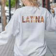 Latina Teacher Maestra Educated & Latino Teachers Women Women's Sweatshirt Back Print Ash Latina Teacher Maestra Educated & Latino Teachers Women Women's Sweatshirt Back Print Ash