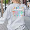 I Love My Job For All The Little Reasons Teacher Women's Sweatshirt Back Print Ash