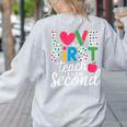 Love Them First Teach Them Second Teacher Student Love Quote Women's Sweatshirt Back Print Ash