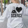 I Love Science Lover Teacher Scientist Sciences Women's Sweatshirt Back Print Ash I Love Science Lover Teacher Scientist Sciences Women's Sweatshirt Back Print Ash
