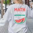 Math Only Place Where People Buy 66 Watermelons Teacher Joke Women's Sweatshirt Back Print Ash Math Only Place Where People Buy 66 Watermelons Teacher Joke Women's Sweatshirt Back Print Ash