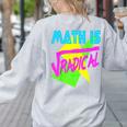 Math Is Radical Retro 80s Vintage Algebra Teacher Women's Sweatshirt Back Print Ash Math Is Radical Retro 80s Vintage Algebra Teacher Women's Sweatshirt Back Print Ash