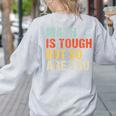 Math Teacher Quote Math Is Tough But So Are You Women's Sweatshirt Back Print Ash Math Teacher Quote Math Is Tough But So Are You Women's Sweatshirt Back Print Ash