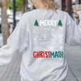 Merry Christmath – Math Christmas For Math Teacher For Men Women Kids Women's Sweatshirt Back Print Ash Merry Christmath – Math Christmas For Math Teacher For Men Women Kids Women's Sweatshirt Back Print Ash