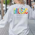 Music Teacher Tie Dye Appreciation Day Hello Back To School Men Women Women's Sweatshirt Back Print Ash