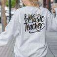 Music Teacher For Women Elementary First Day Of School Women's Sweatshirt Back Print Ash Music Teacher For Women Elementary First Day Of School Women's Sweatshirt Back Print Ash