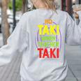 No Taki When Teacher Taki Education Classroom Teacher Women's Sweatshirt Back Print Ash No Taki When Teacher Taki Education Classroom Teacher Women's Sweatshirt Back Print Ash