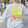No Taki When Teacher Taki Teacher Pun Humor Women's Sweatshirt Back Print Ash No Taki When Teacher Taki Teacher Pun Humor Women's Sweatshirt Back Print Ash