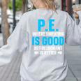 PE Teacher Art For Men Women Gym Teacher Appreciation Women's Sweatshirt Back Print Ash PE Teacher Art For Men Women Gym Teacher Appreciation Women's Sweatshirt Back Print Ash