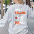 PE Teacher Voice PE Teacher School Fitness Class Women's Sweatshirt Back Print Ash