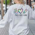 Peace Love Learn Tie Dye Teacher Kids 100th Days Of School Women's Sweatshirt Back Print Ash