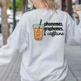 Phonemes Graphemes And Caffeine Coffee Teacher Appreciation Women's Sweatshirt Back Print Ash Phonemes Graphemes And Caffeine Coffee Teacher Appreciation Women's Sweatshirt Back Print Ash