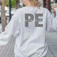 Physical Education PE Teacher Phys Ed Student Grad Women's Sweatshirt Back Print Ash Physical Education PE Teacher Phys Ed Student Grad Women's Sweatshirt Back Print Ash