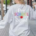 Preschool Squad Preschool Teacher Student Women's Sweatshirt Back Print Ash Preschool Squad Preschool Teacher Student Women's Sweatshirt Back Print Ash