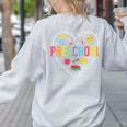 Preschool Teacher Pre-K Heart First Day Of Preschool Kids Women's Sweatshirt Back Print Ash