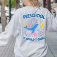 Preschool Is Whale-y Great Preschool Teacher Women's Sweatshirt Back Print Ash Preschool Is Whale-y Great Preschool Teacher Women's Sweatshirt Back Print Ash