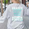 I Read Braille Tell Me Your Superpower Braille Teacher For Men Women Women's Sweatshirt Back Print Ash I Read Braille Tell Me Your Superpower Braille Teacher For Men Women Women's Sweatshirt Back Print Ash