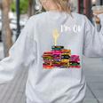 Reading Books Librarian Reader Nerd I'm Ok Teacher School Women's Sweatshirt Back Print Ash Reading Books Librarian Reader Nerd I'm Ok Teacher School Women's Sweatshirt Back Print Ash