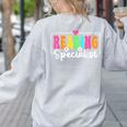 Reading Specialist Back To School Reading Teacher Women's Sweatshirt Back Print Ash