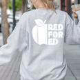 Red For Ed Teacher Support Public Education For Men Women Kids Women's Sweatshirt Back Print Ash Red For Ed Teacher Support Public Education For Men Women Kids Women's Sweatshirt Back Print Ash