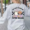 Retro You Can't Scare Me I Teach 5th Grade Teacher Halloween Women's Sweatshirt Back Print Ash