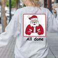 Retro All Done Christmas Special Ed Teacher Team Santa Women Women's Sweatshirt Back Print Ash Retro All Done Christmas Special Ed Teacher Team Santa Women Women's Sweatshirt Back Print Ash