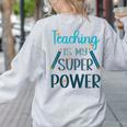 Retro Groovy Teaching Is My Super Power Teacher's Present Men Women Women's Sweatshirt Back Print Ash Retro Groovy Teaching Is My Super Power Teacher's Present Men Women Women's Sweatshirt Back Print Ash