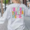 Retro Infant Teacher Vibes Women Daycare Teacher Women's Sweatshirt Back Print Ash Retro Infant Teacher Vibes Women Daycare Teacher Women's Sweatshirt Back Print Ash