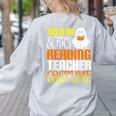 This Is My Scary Reading Teacher Costume Halloween School Women's Sweatshirt Back Print Ash