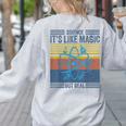 Science It's Like Magic But Real Science Teacher Geek Nerd Women's Sweatshirt Back Print Ash