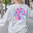 In My Science Teacher Era Teacher Women's Sweatshirt Back Print Ash In My Science Teacher Era Teacher Women's Sweatshirt Back Print Ash