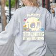 Science Teachers Love Brains Teachers Halloween Women's Sweatshirt Back Print Ash