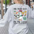 Silly Teacher Goose On The Loose School Out Summer Women Men Women's Sweatshirt Back Print Ash