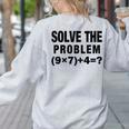 Solve The Problem 9×74 Math Teacher Women's Sweatshirt Back Print Ash Solve The Problem 9×74 Math Teacher Women's Sweatshirt Back Print Ash