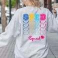 SPED Squad Proud Special Education Para Teacher Colorful Women's Sweatshirt Back Print Ash SPED Squad Proud Special Education Para Teacher Colorful Women's Sweatshirt Back Print Ash