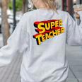 Super Teacher SuperTeacher Women's Sweatshirt Back Print Ash Super Teacher SuperTeacher Women's Sweatshirt Back Print Ash