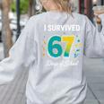 I Survived 67 Days Of School Teachers Students Meme Women's Sweatshirt Back Print Ash I Survived 67 Days Of School Teachers Students Meme Women's Sweatshirt Back Print Ash