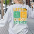 Lets Tacos Bout Science Teacher Chemistry Physics Women's Sweatshirt Back Print Ash Lets Tacos Bout Science Teacher Chemistry Physics Women's Sweatshirt Back Print Ash